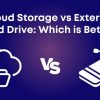 Cloud Storage vs External Drives Which is Better